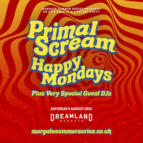 Primal Scream and Happy Mondays head to Margate, Kent
