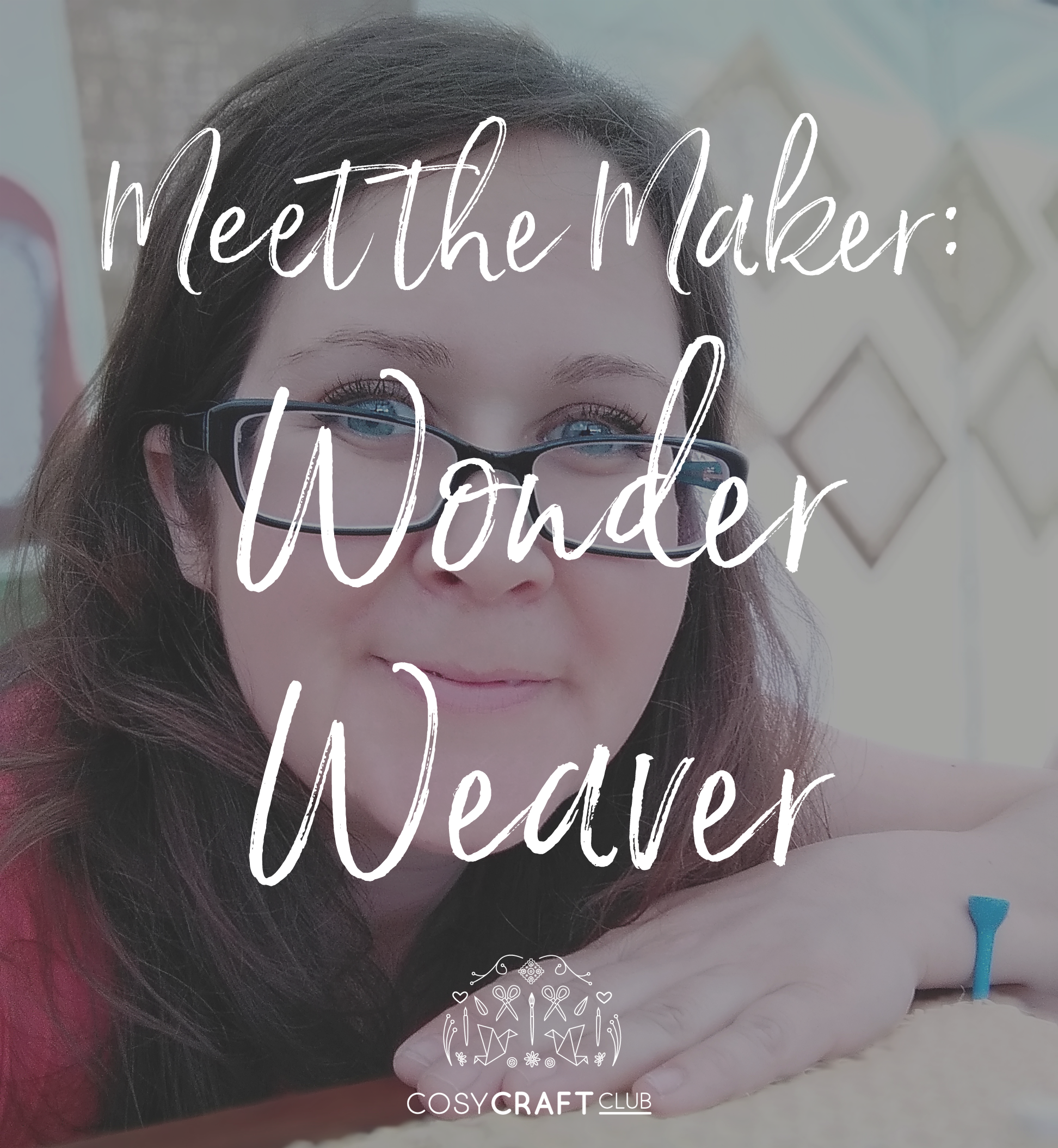 meet-the-maker-wonder-weaver.png