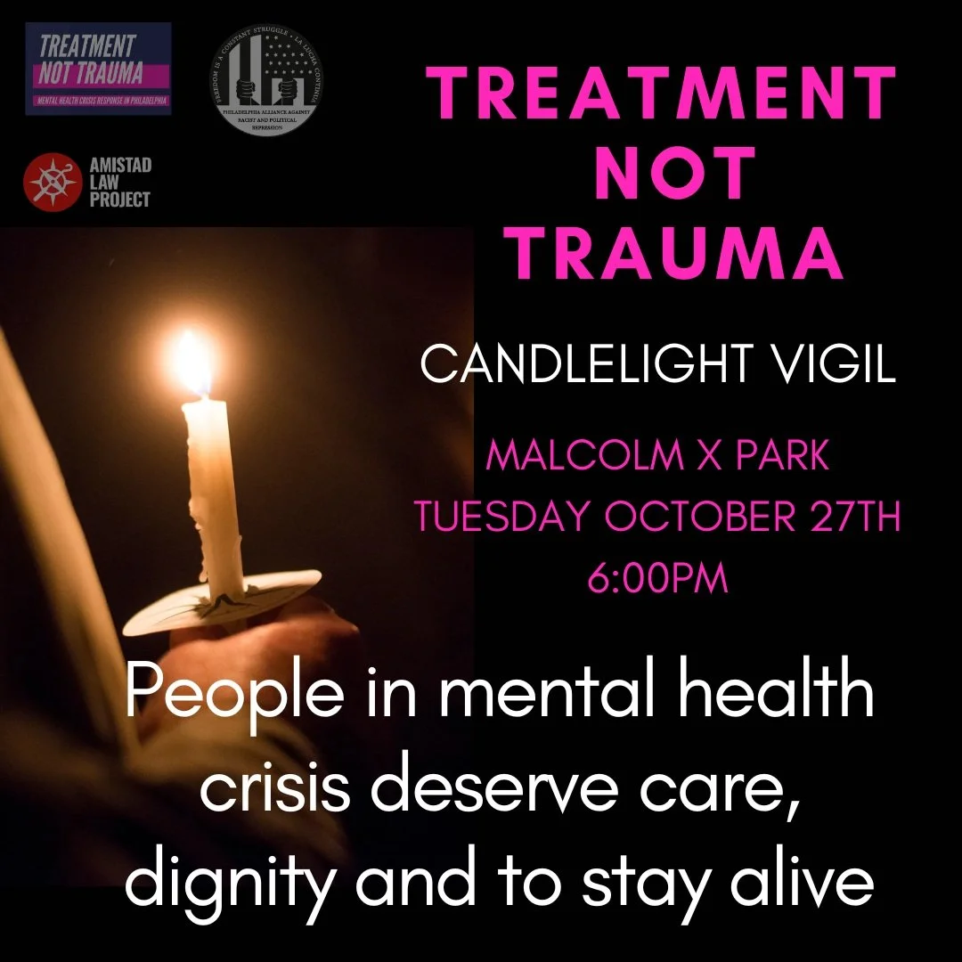 This Tuesday Philly. A mental health emergency should never end in police brutality or murder, yet throughout the US, including in our city it is happening frequently. Join us for a candlelight vigil to remember community members who lost their lives