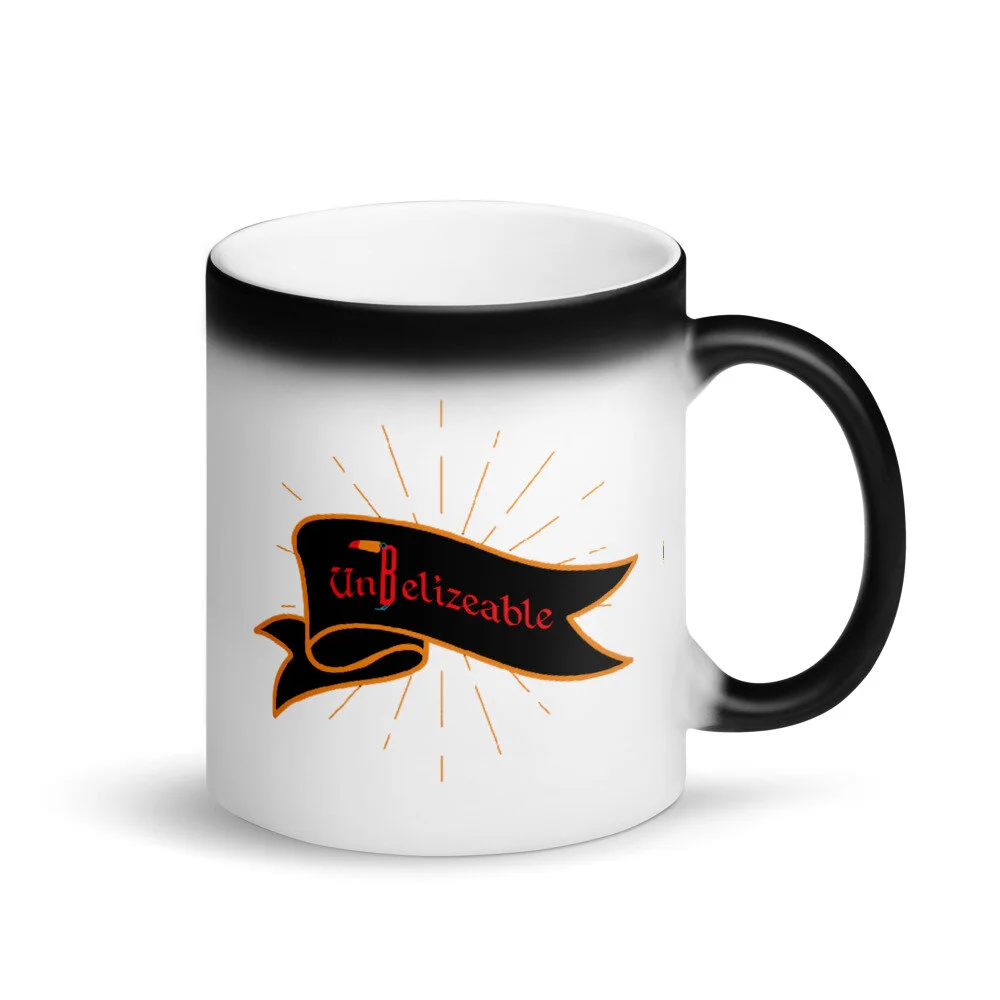 UnBelizeable (Both Sides) Mug - 11 oz