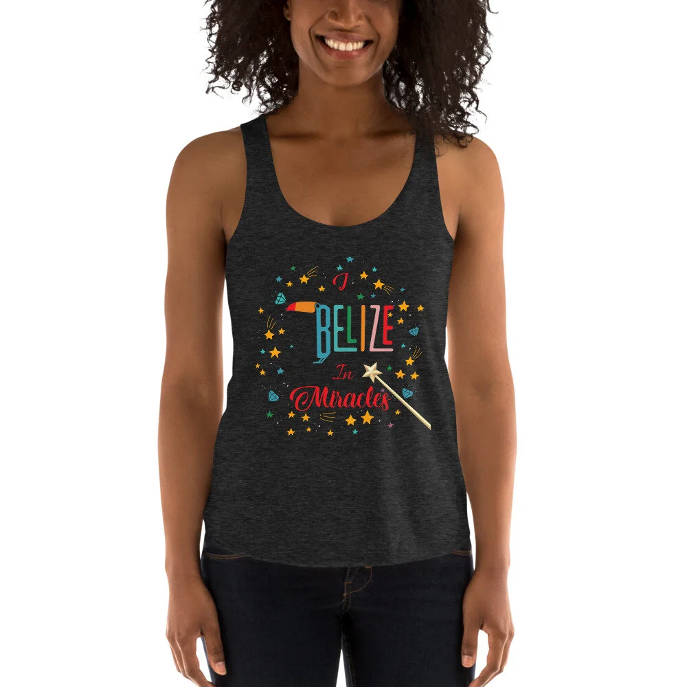 I Belize in Miracles - Tri-Blend Racerback Tank
