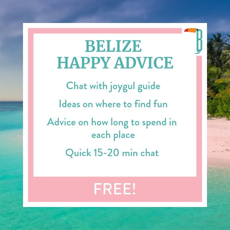 Belize Happy Advice