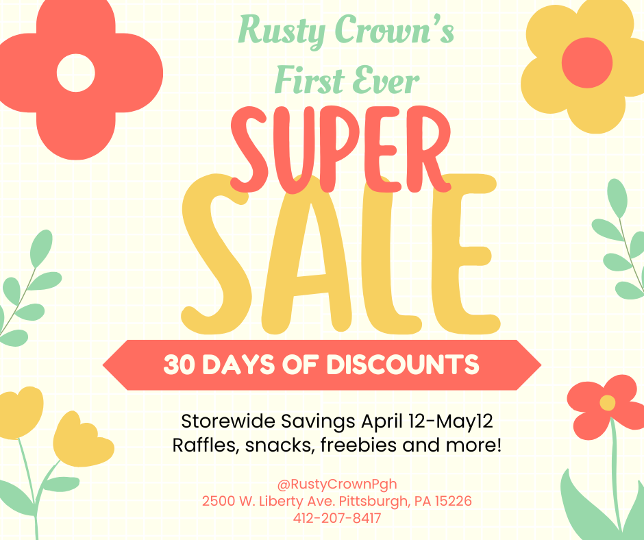 Rusty Crown's First Ever SUPER SALE