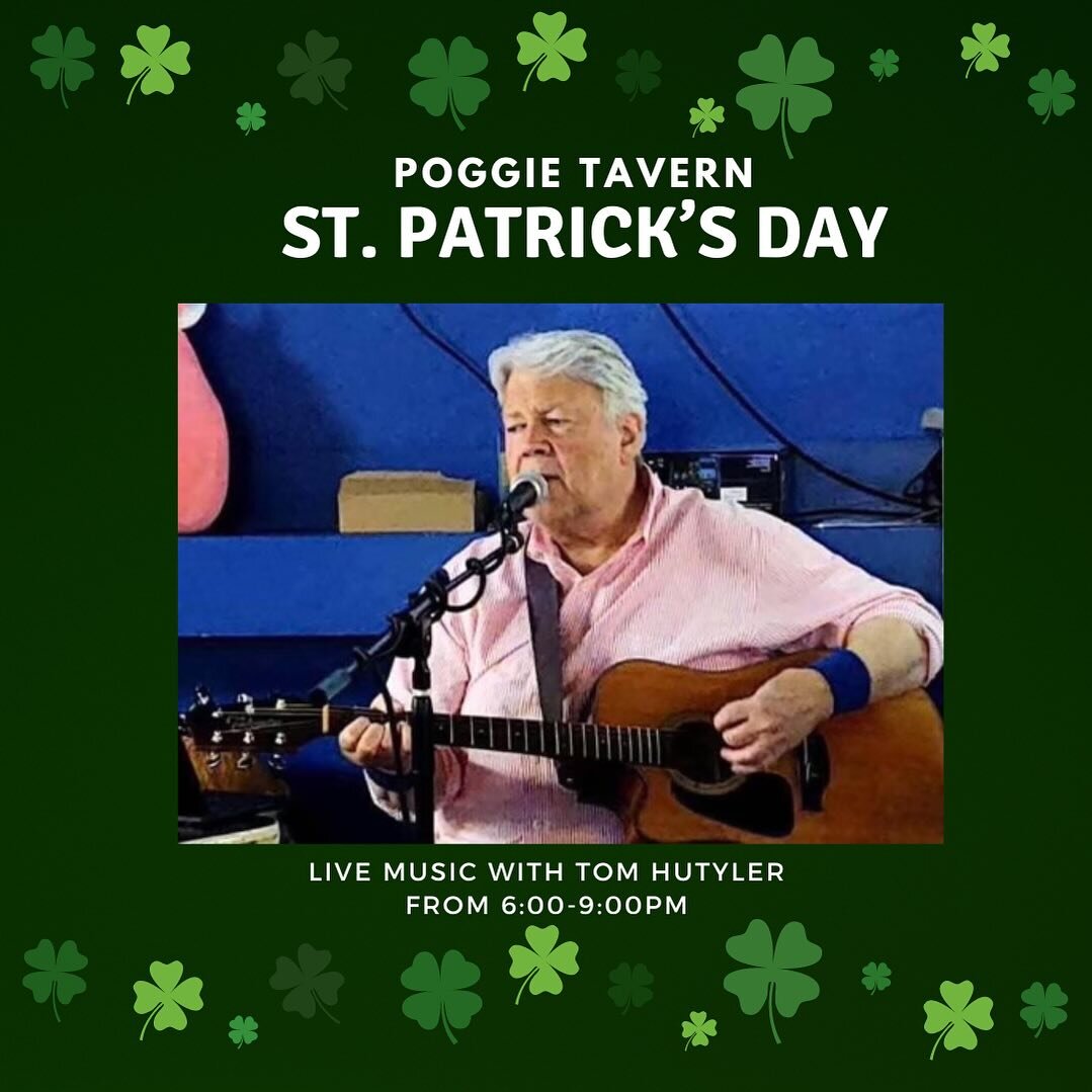 Don&rsquo;t forget, this Sunday, St Patrick&rsquo;s Day, we will have Tom at the Poggie for some live music! Come have some drinks, wear your green and have a great time with us!