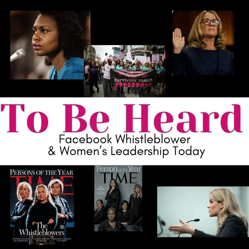 To Be Heard: Facebook Whistleblower &amp; Women’s Leadership Today