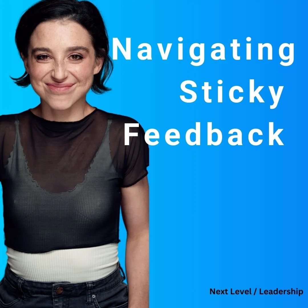 Navigating Sticky Feedback