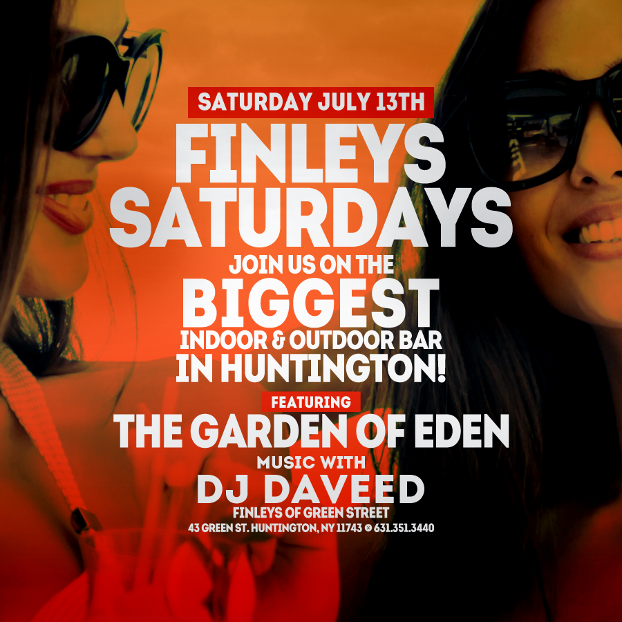 Flyer for Finley’s Saturdays with DJ Daveed on July 13th