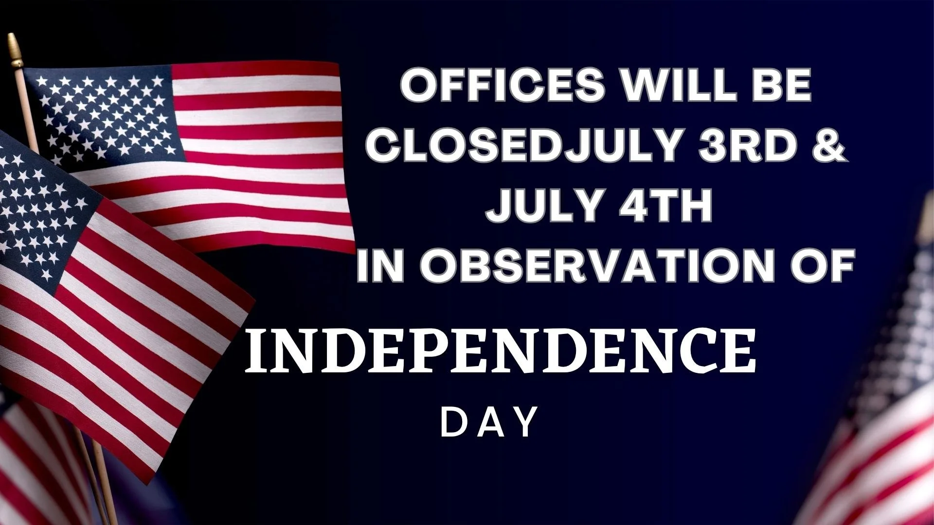 Office Closed Independence Day Announcement.jpg