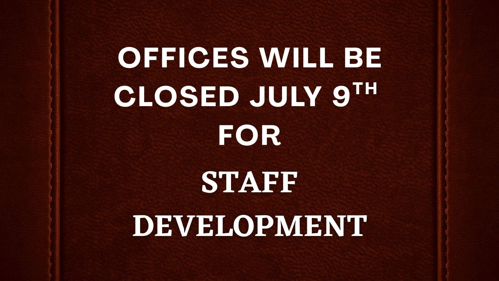 Staff Office Closed Announcement.jpg