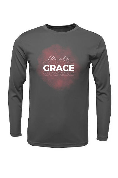 "We Are Grace" Long Sleeve