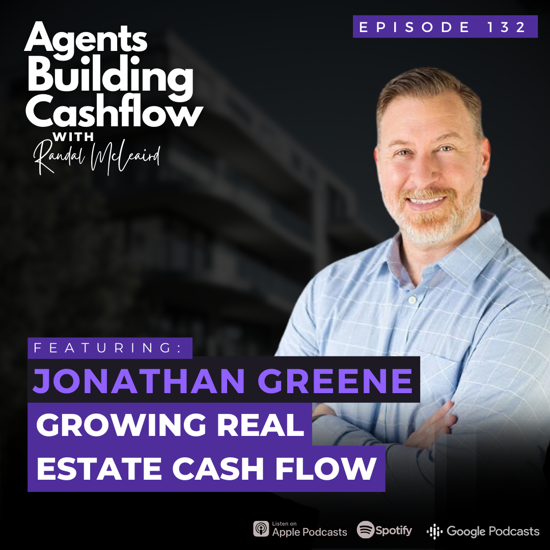 Ep. 132: Growing Real Estate Cash Flow