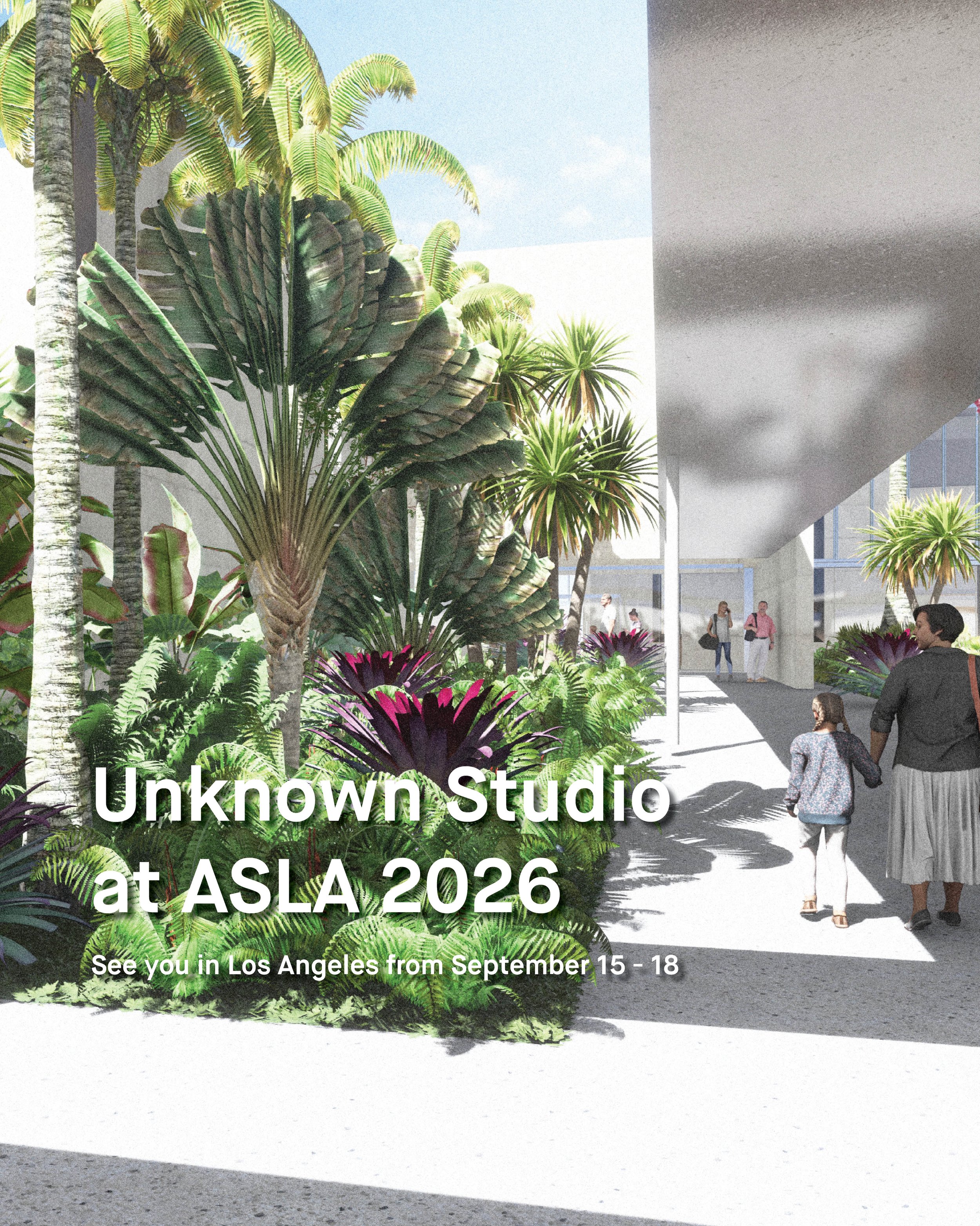 Unknown Studio at ASLA 2026