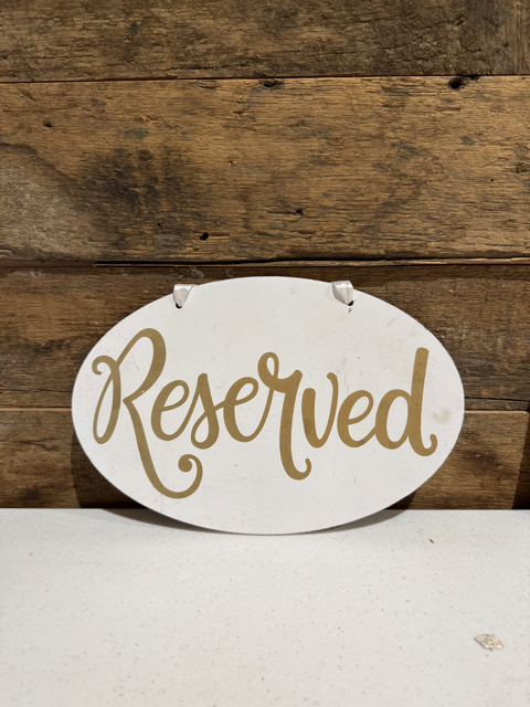 "Reserved" White with Gold Script Seat Signs
