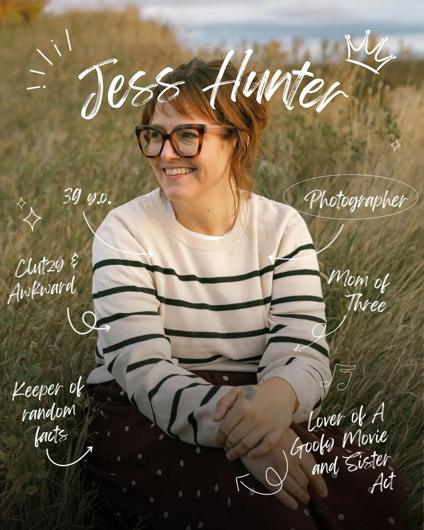 Allow me to reintroduce myself&hellip;.

Hello! 👋 

I am Jess! I have been a photographer now for well over a decade.

While the age keeps going up, my awkwardness and clumsiness remains the same.

You can catch me singing A Goofy Movie and Sister A