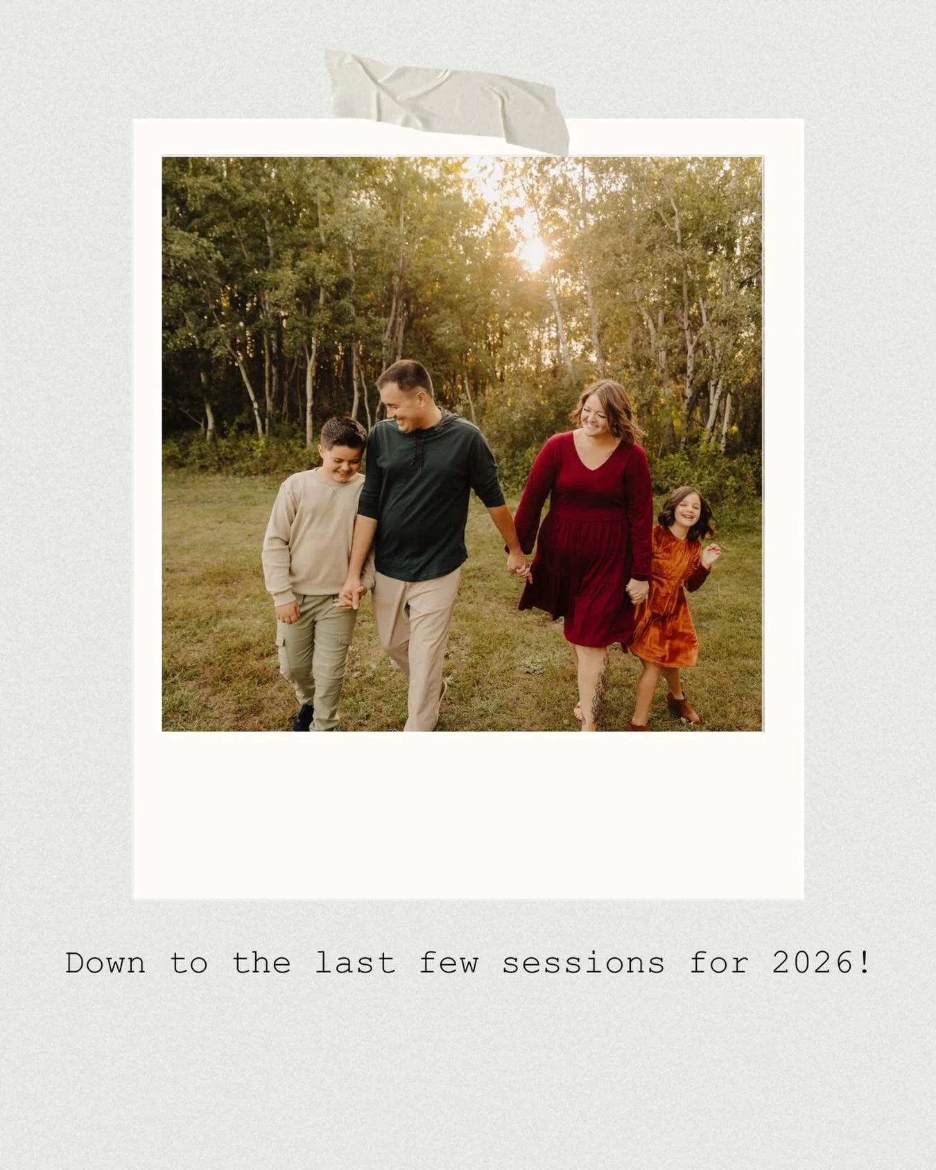 Hi Friends!

Just popping on here to let you know we are down to the last few available sessions for 2026.

I believe there are 5 family minis left for fall and a handful of grad casual sessions available for booking!

Other than holiday minis, that&