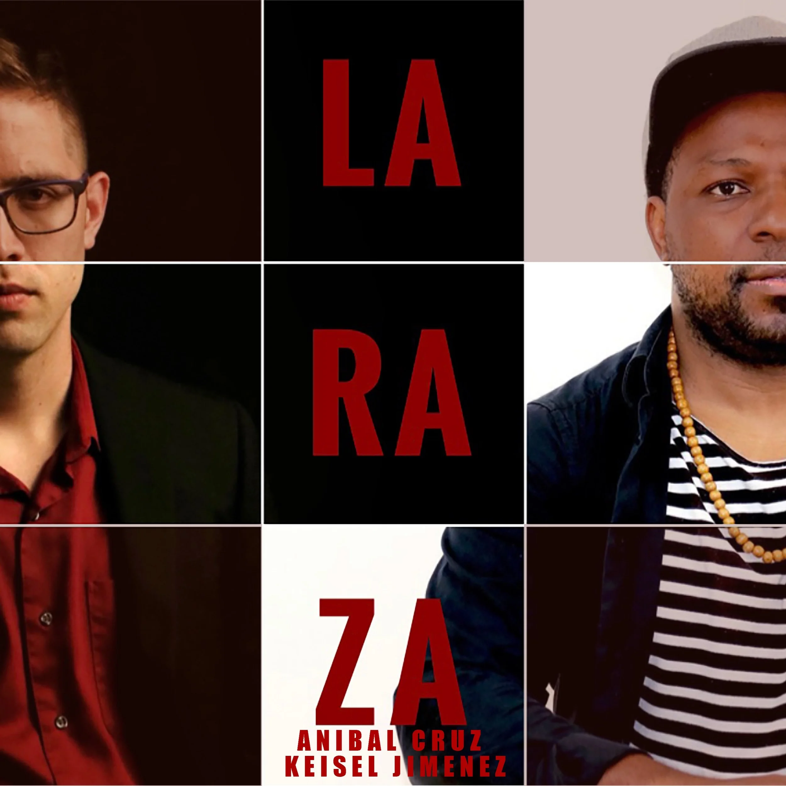 La Raza - Anibal Cruz & Keisel Jimenez