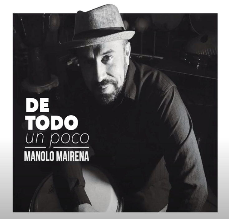DE TODO UN POCO - MANOLO MAIRENA