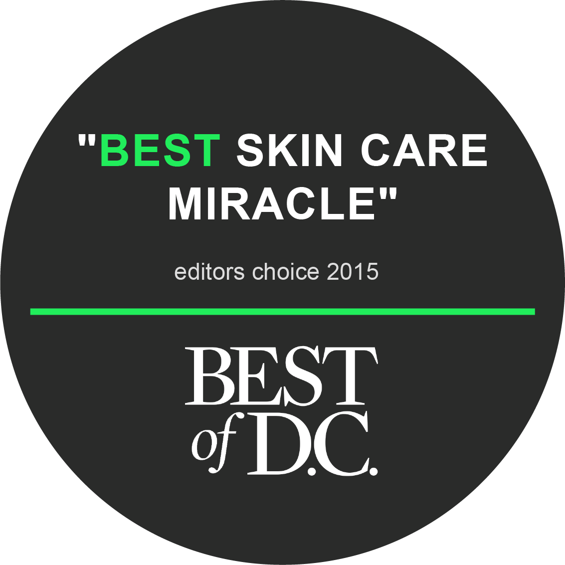 Best of D.C. - Best Skin Care Miracle, Editor's Choice 2015