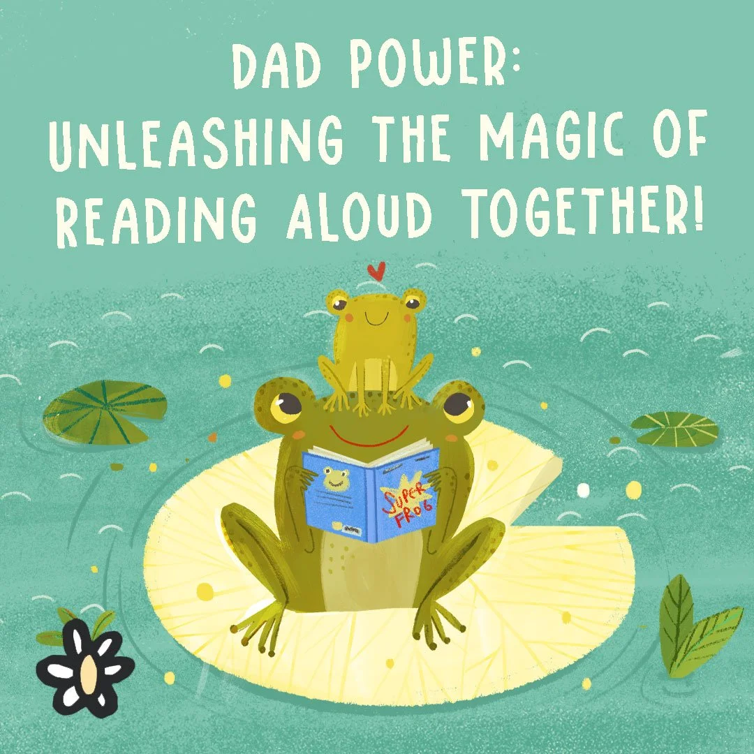 Dad Power: Unleashing the Magic of Reading Aloud Together!