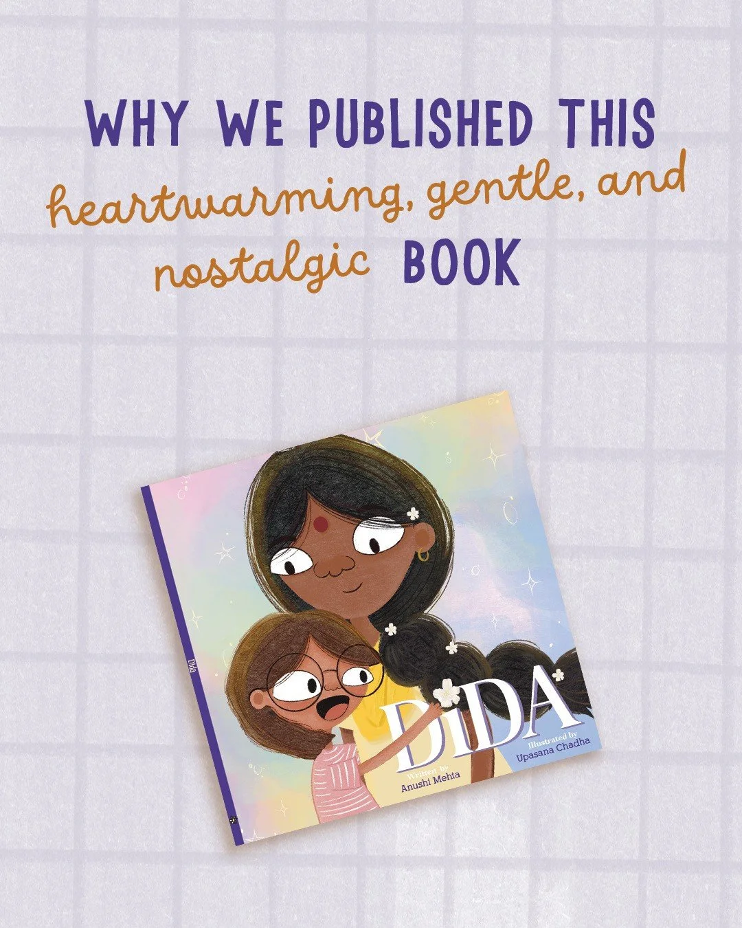 There were many reasons we chose to publish Dida by Anushi Mehta, some stories simply feel like they belong with you from the very first read! It was tender, quietly joyful, and full of heart.