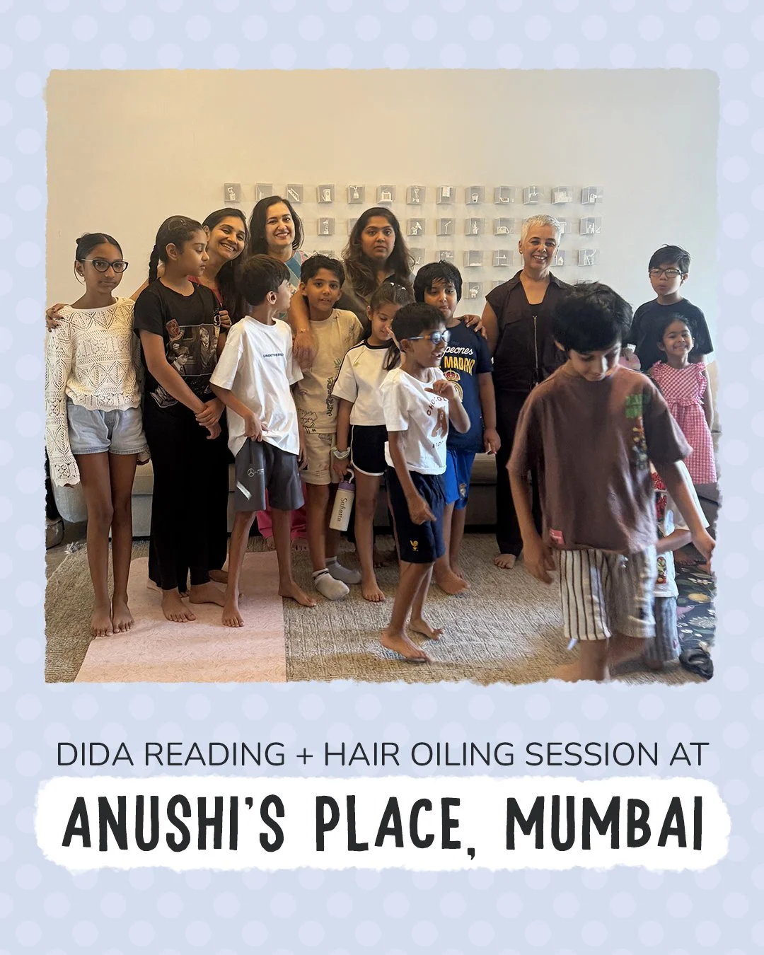 At Anushi Mehta's home, children gathered for a reading of Dida, a story that celebrates the little rituals of love and care that shape our lives. After the reading, Hina Sampat guided them through a gentle hair-oiling session rooted in somatic touch