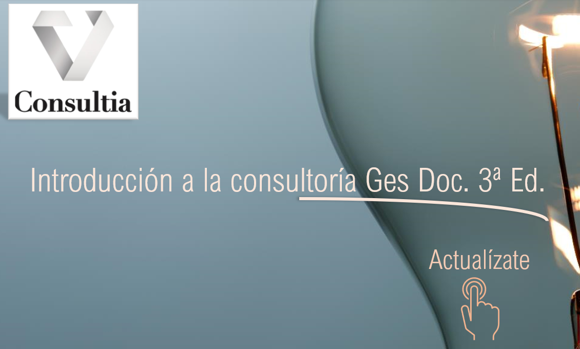 [Presencial virtual /on line] Introducción a la consultoría GES DOC. 3ª Edición. 