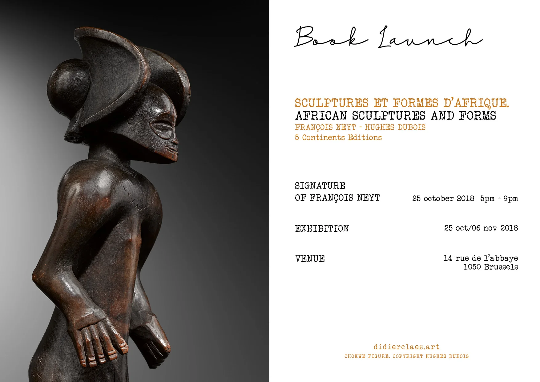 Invitation - Courtesy of Didier Claes. Figure ChockwePhoto : Hughes Dubois