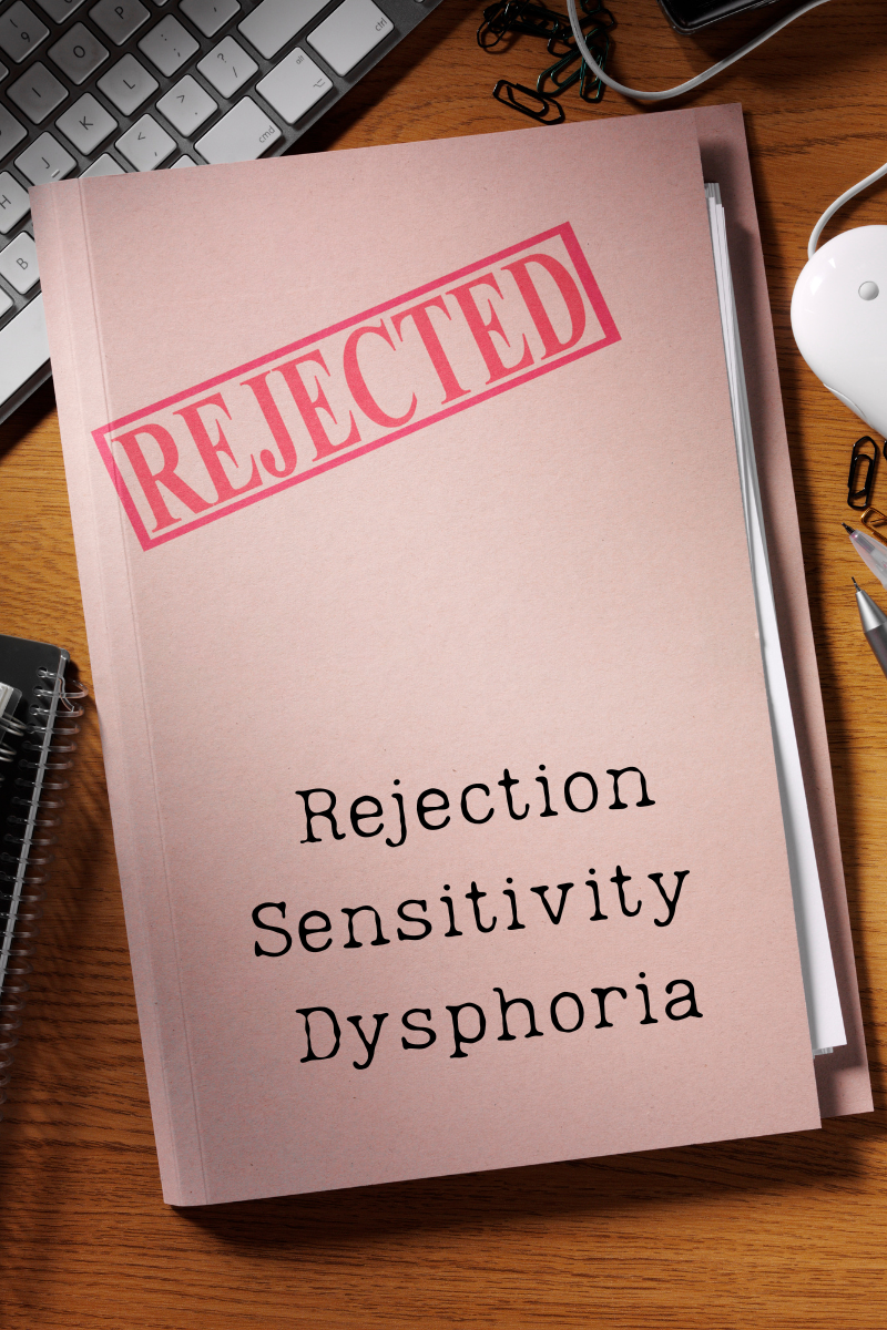 When "No" Feels Like a Physical Blow: Understanding Rejection Sensitivity Dysphoria