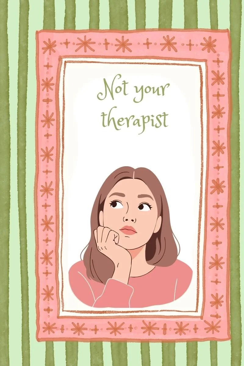 I'm a therapist, just not YOURS! And other adventures in setting boundaries 