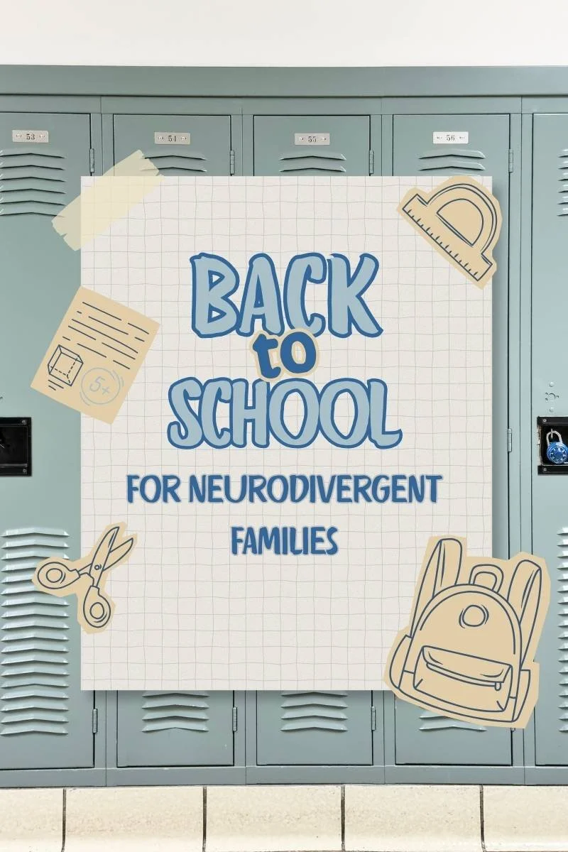 Back To School (Neurodivergent Family Edition)