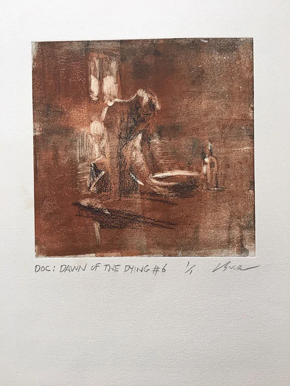 Doc: Dawn Of The Dying, monoprint 1/1 pressed on Arches paper, 22" x 15" = $400