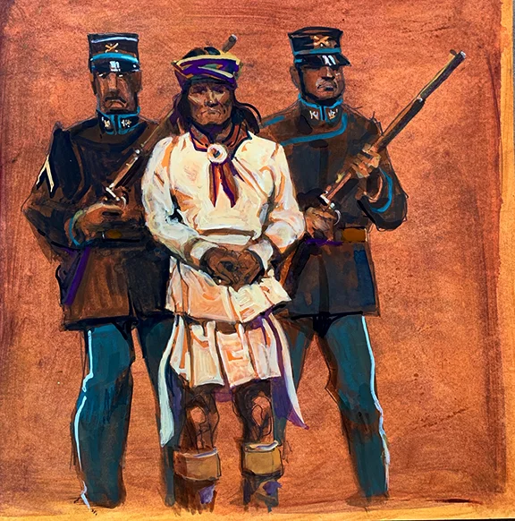 Geronimo's Armed Escort, original gouache painting, 12"h x 12" w PRICE: $600