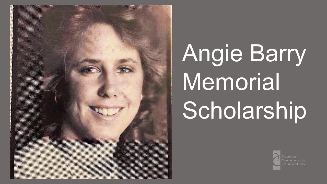🌟 Scholarship Spotlight

The Angie Barry Memorial Scholarship was established in honor of Topeka West graduate Angie Barry by her family and TWHS friends to celebrate Angie's commitment of goal-oriented hard work and determination as well as her mot