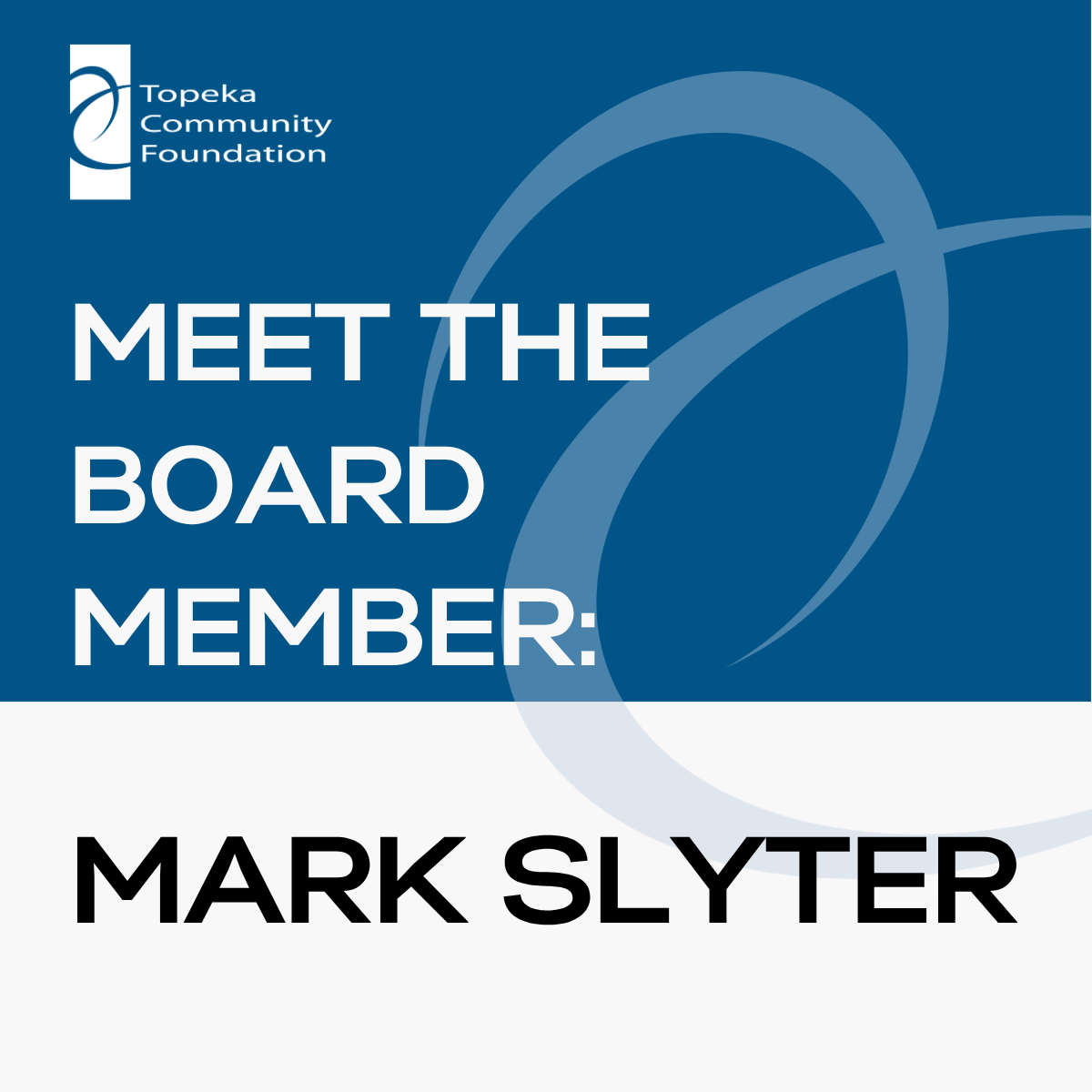 Meet Our Board: Mark Slyter