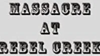 Rebel Creek Massacre