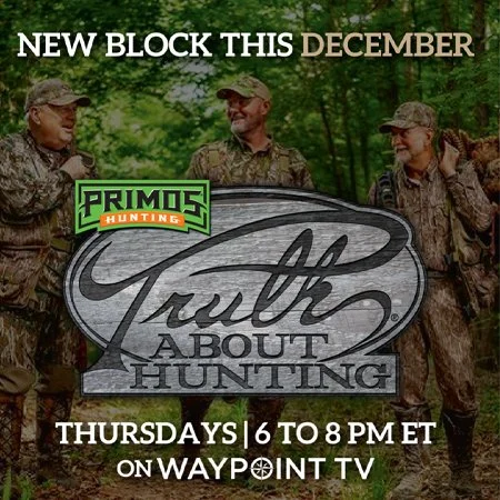 Waypoint TV Adds Primos Truth About Hunting Block, Thursdays in December