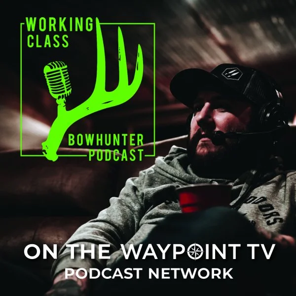 Waypoint Podcast Network Adds Working Class Bowhunter Podcast