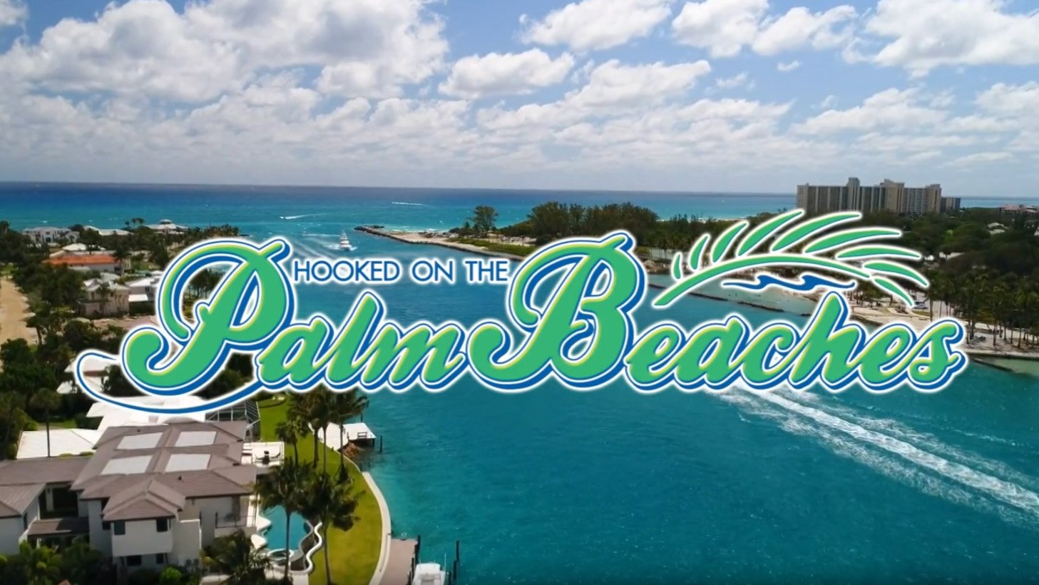 Hooked on The Palm Beaches
