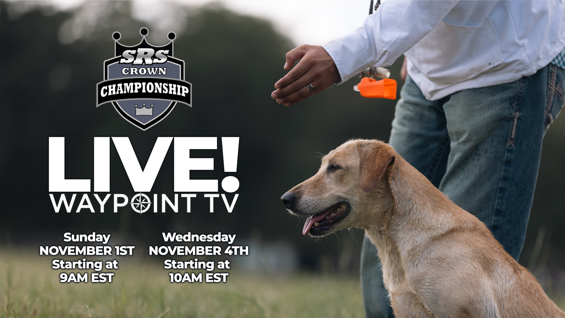 Waypoint TV to Stream 2026 Super Retriever Series Crown Championship Live