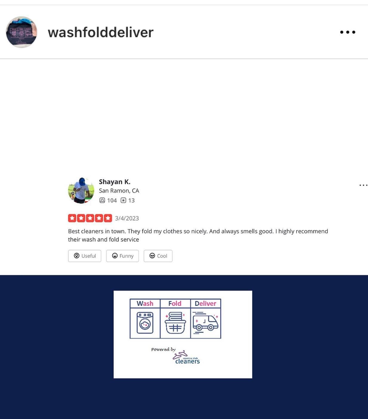 Great review for our wash and fold division. 

Wash, Fold, Deliver, CA powered by Country Club Cleaners. 

Just like our dry cleaning, we provide free next day delivery on wash and fold. 

https://www.yelp.com/biz/country-club-cleaners-san-ramon?hrid
