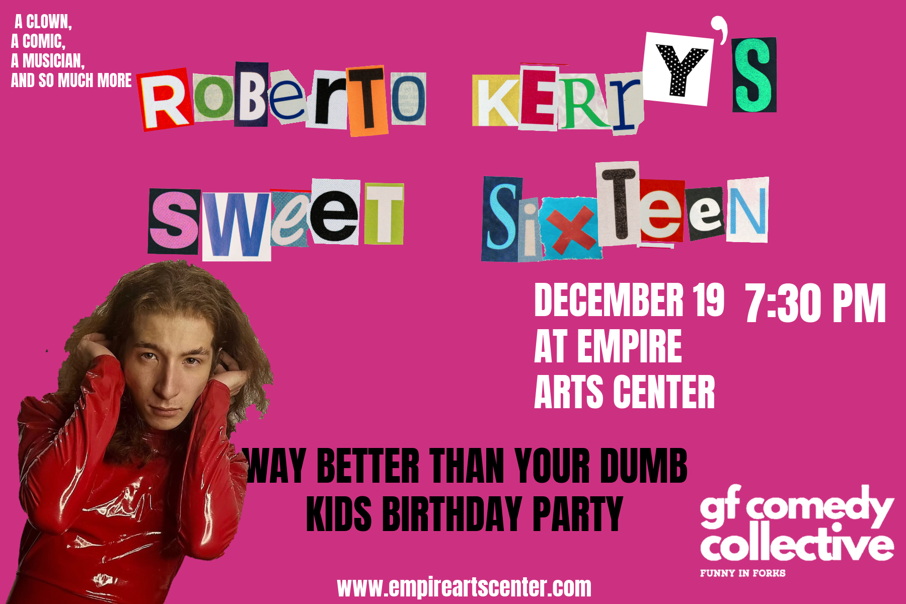 Roberto Kerry’s Sweet Sixteen