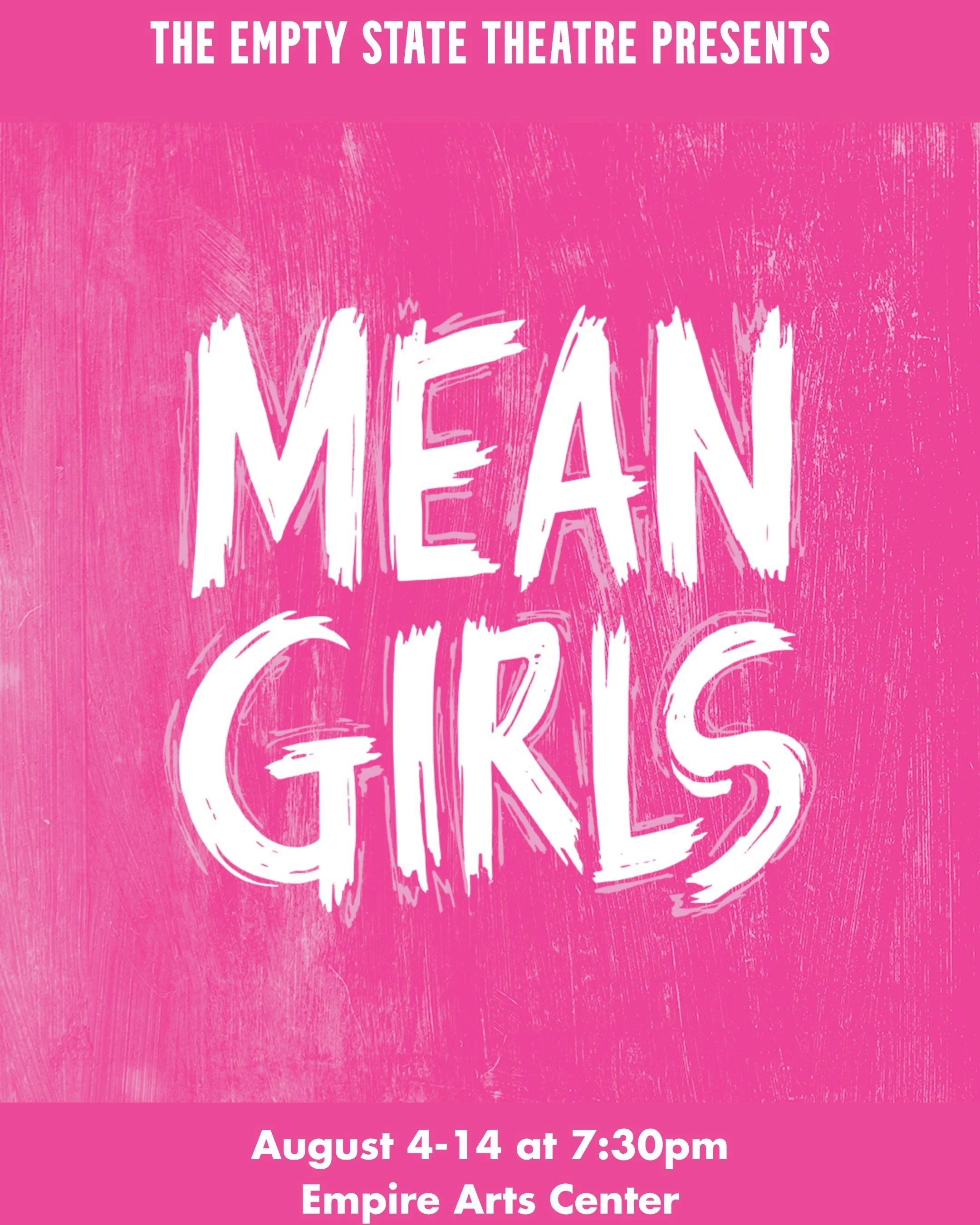 The Empty State Theatre Presents: Mean Girls The Musical