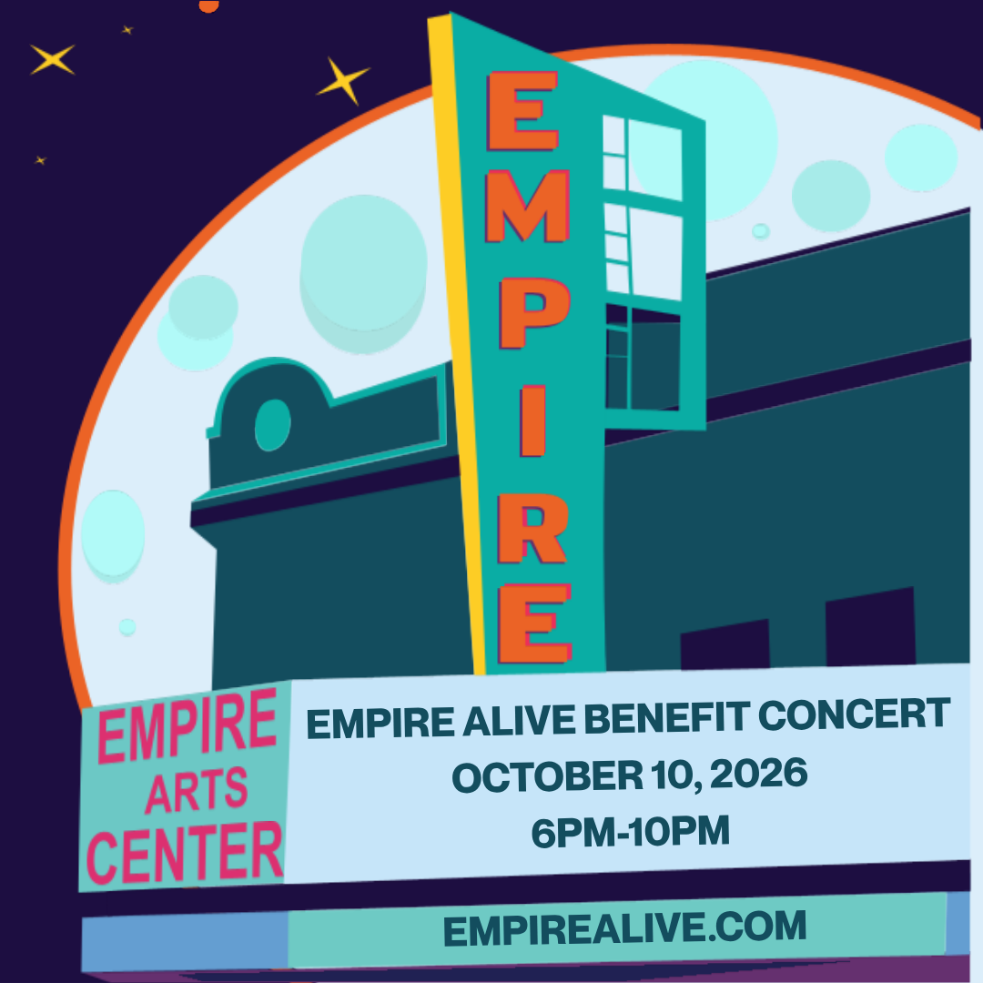 Empire Alive 2026 - Benefit Concert for the Empire Arts Center