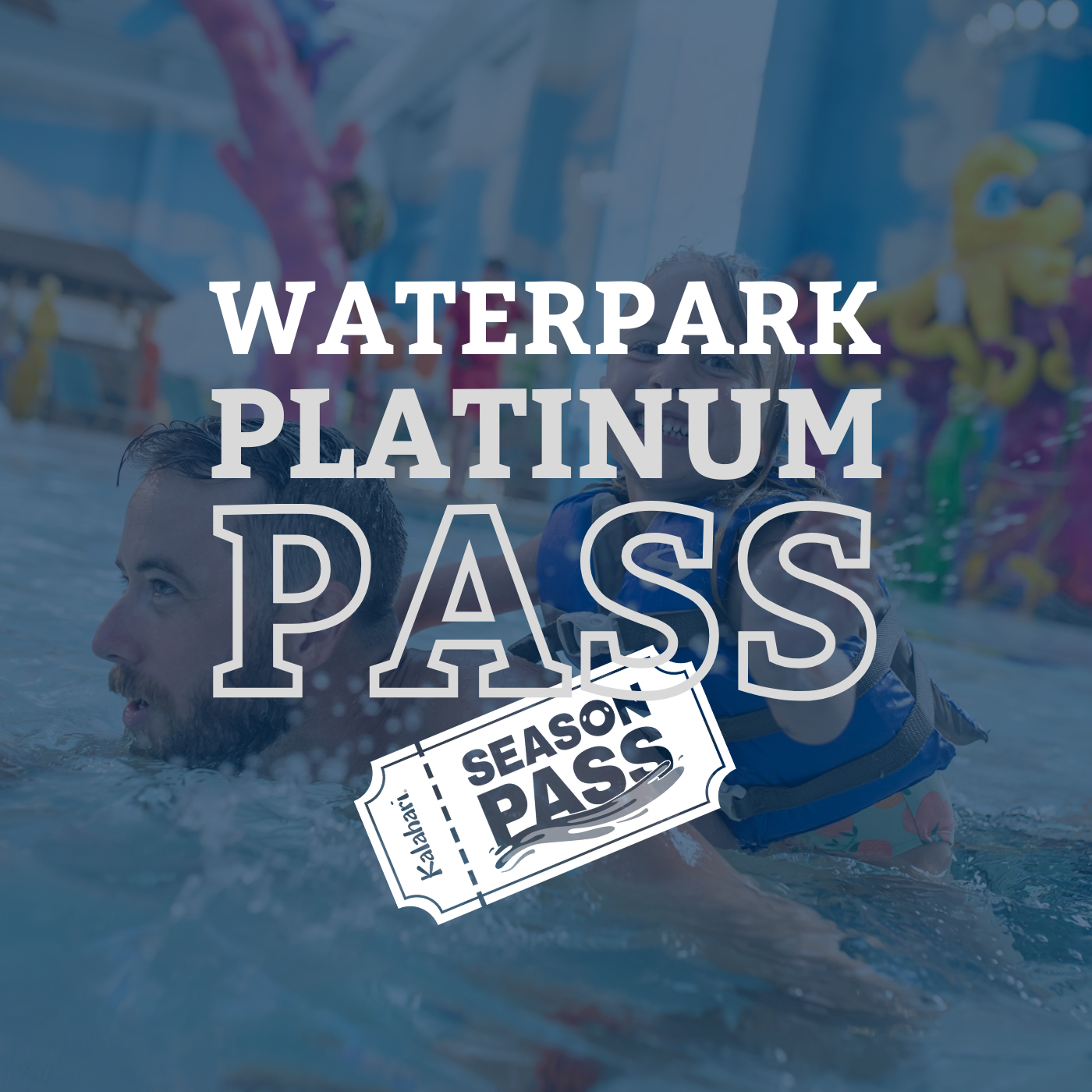 Kalahari Waterpark Season Pass - Platinum