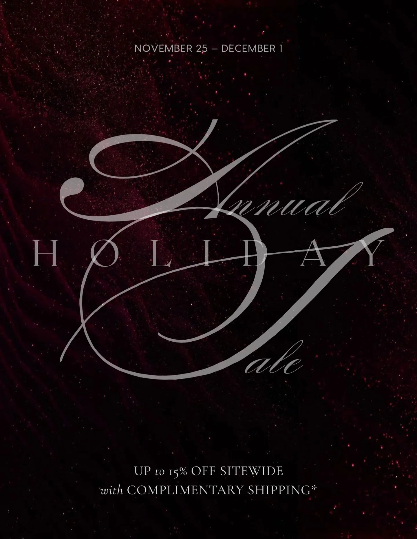 Our Annual Holiday Event begins this Tuesday, November 25.

Enjoy up to 15% off sitewide with complimentary shipping* on a curated selection of tools designed to support your rituals, routines, and the year ahead.
&nbsp;
This once-a-year event will r