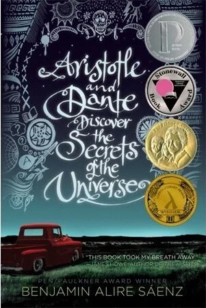 Aristotle and Dante Discover the Secrets of the Universe by Benjamin Alire Sáenz.