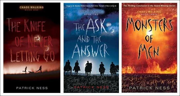All the books in the Chaos Walking series by Patrick Ness.