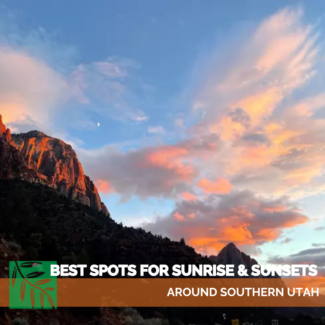 Best Spots for Sunrise &amp; Sunsets Around Southern Utah