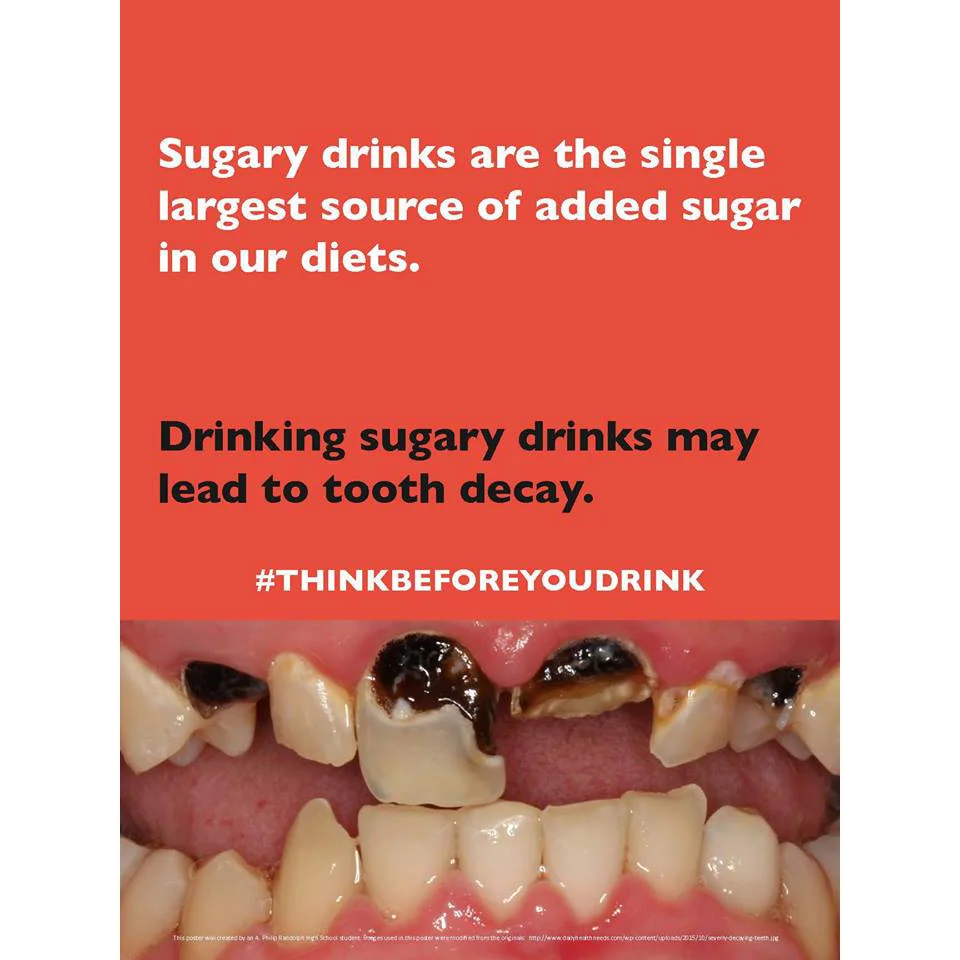 Image created by a student from A. Philip Randolph High School that targets sugary beverages and discusses the link between sugary beverage intake and tooth decay.
