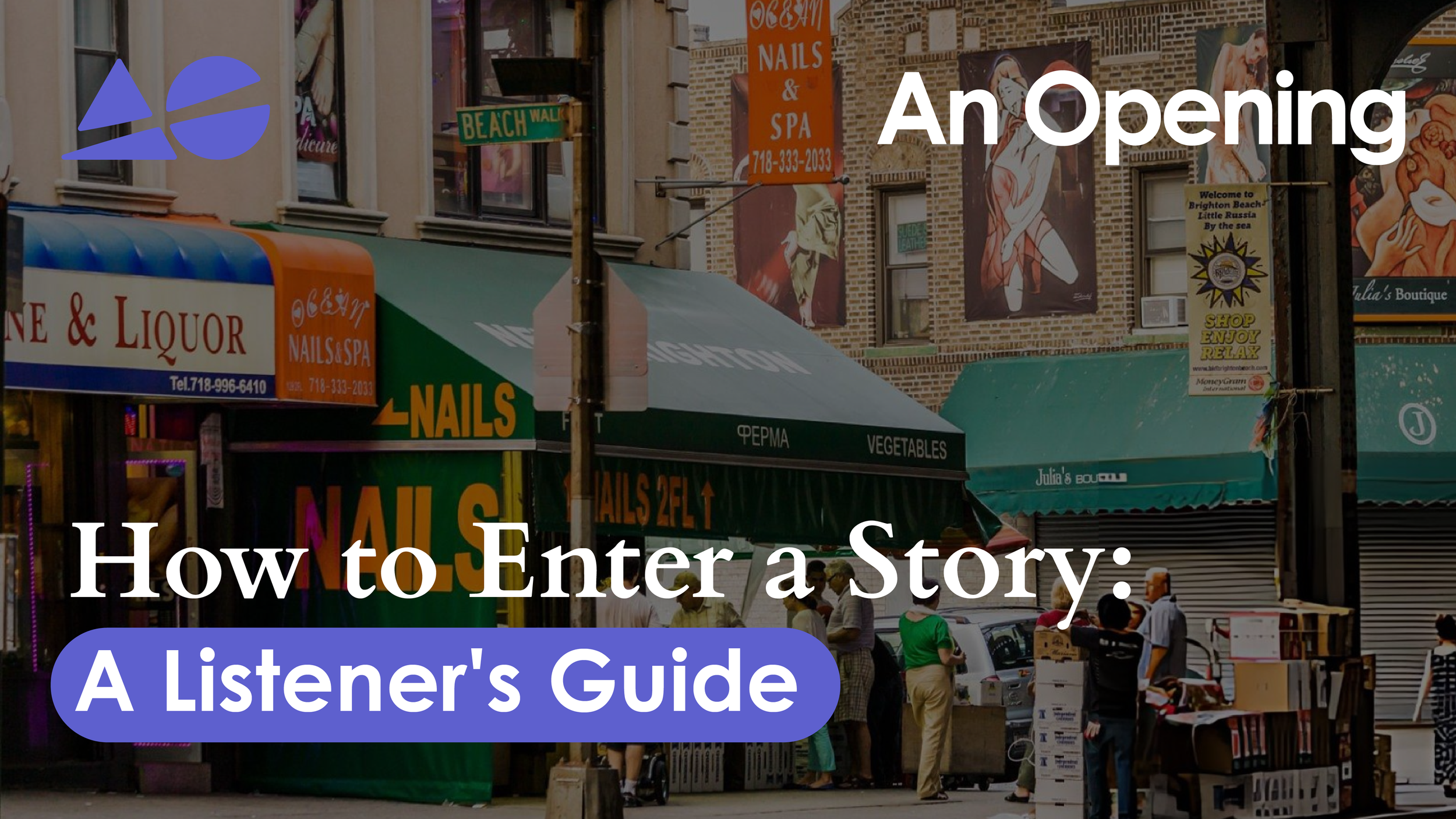How to Enter a Story: A Listener’s Guide